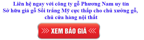 giá gỗ sồi trắng Mỹ nhập khẩu